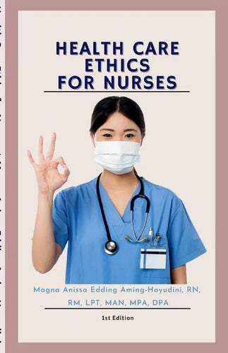 Health Care Ethics for Nurses - Paperback