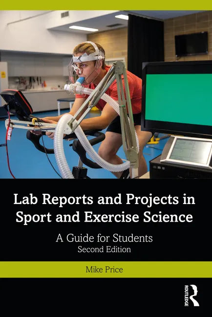 Lab Reports and Projects in Sport and Exercise Science: A Guide for Students - Paperback