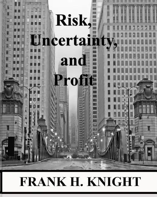 Risk, Uncertainty, and Profit - Paperback