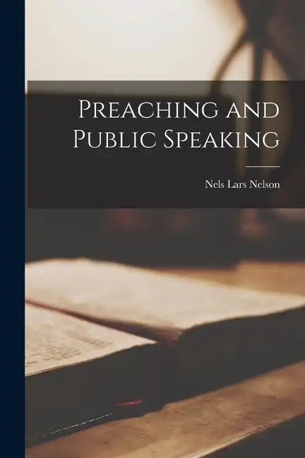 Preaching and Public Speaking - Paperback