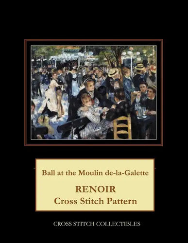 Ball at the Moulin de la Galette: Renoir cross stitch pattern - Paperback
