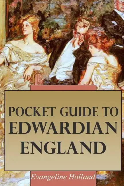 Pocket Guide to Edwardian England - Paperback