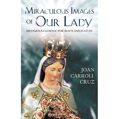 Miraculous Image of Our Lady - Paperback