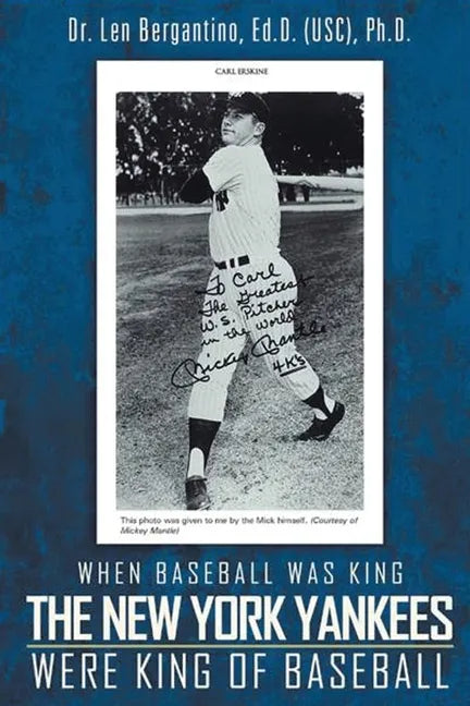 When Baseball was King The New York Yankees were King of Baseball: New Edition - Paperback