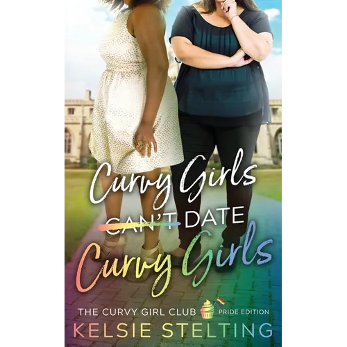 Curvy Girls Can't Date Curvy Girls - Paperback