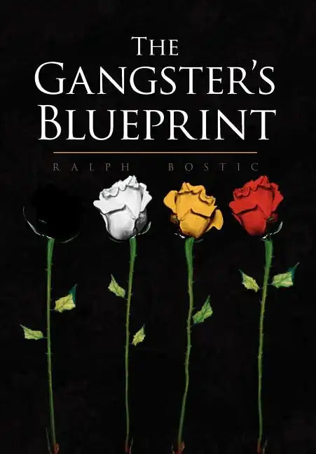 The Gangster's Blueprint - Hardcover