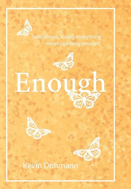 Enough - Hardcover