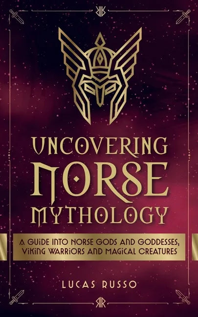 Uncovering Norse Mythology - Paperback