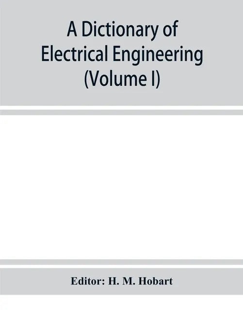 A dictionary of electrical engineering (Volume I) - Paperback