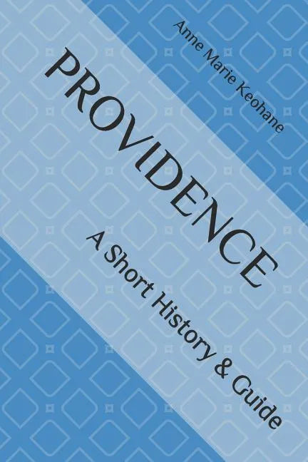 Providence: A Short History & Guide - Paperback