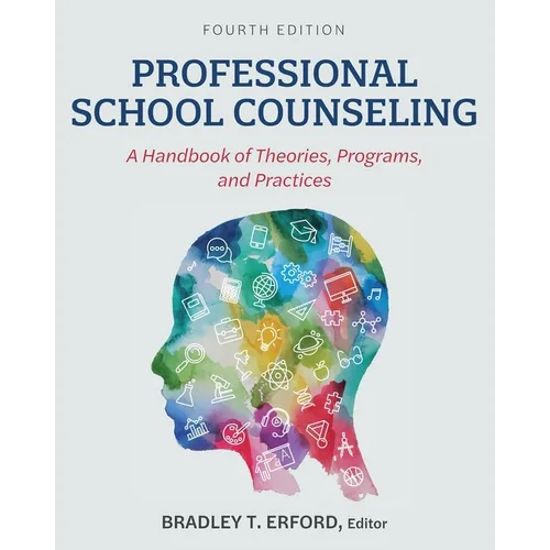 Professional School Counseling: A Handbook of Theories, Programs, and Practices - Paperback