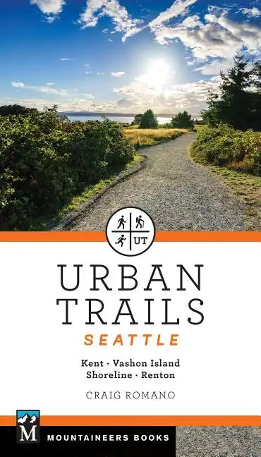 Urban Trails Seattle: Shoreline, Renton, Kent, Vashon Island - Paperback
