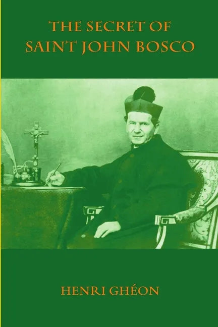 The Secret of Saint John Bosco - Paperback
