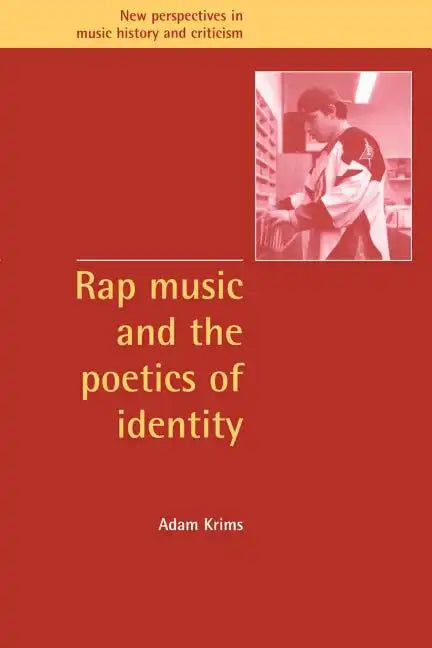 Rap Music and the Poetics of Identity - Paperback