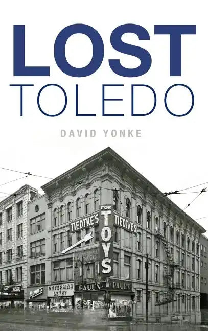 Lost Toledo - Hardcover