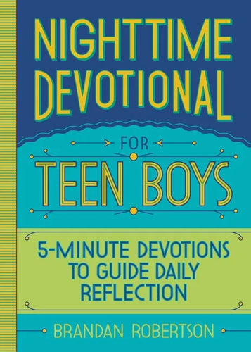 Nighttime Devotional for Teen Boys: 5-Minute Devotions to Guide Daily Reflection - Paperback