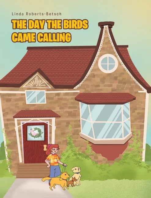 The Day the Birds Came Calling - Hardcover