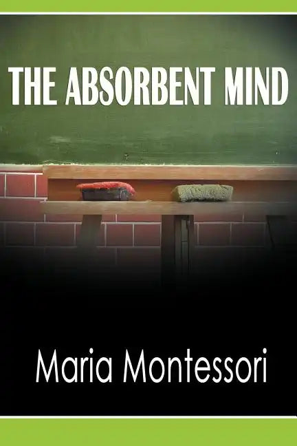The Absorbent Mind - Paperback