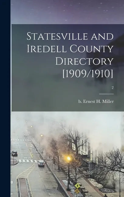 Statesville and Iredell County Directory [1909/1910]; 2 - Hardcover