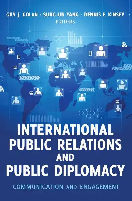 International Public Relations and Public Diplomacy: Communication and Engagement - Paperback