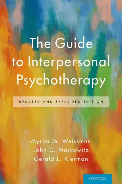 The Guide to Interpersonal Psychotherapy: Updated and Expanded Edition - Paperback
