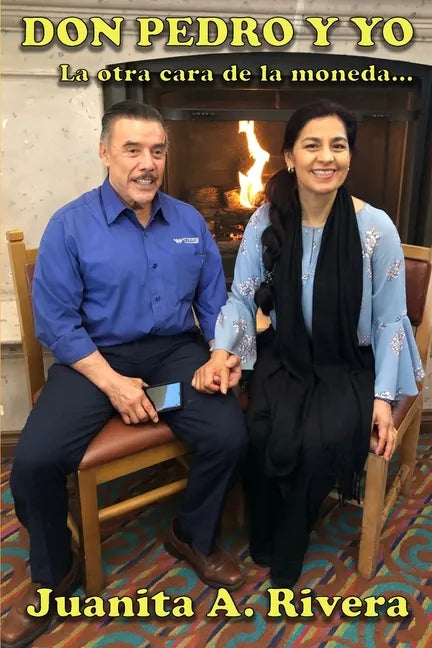 Don Pedro y Yo: La otra cara de la moneda - Paperback