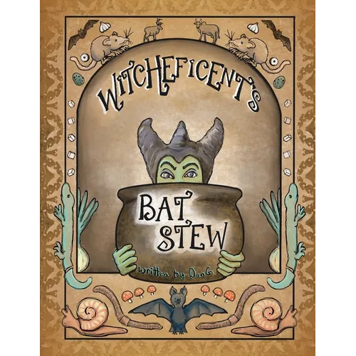 Witcheficent's Bat Stew - Paperback