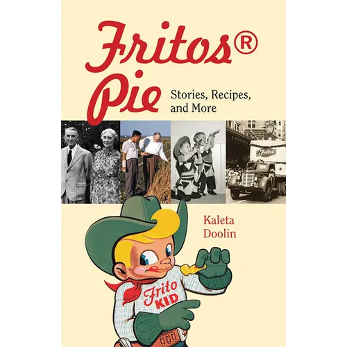 Fritos(r) Pie: Stories, Recipes, and More Volume 24 - Paperback