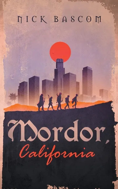 Mordor, California - Paperback