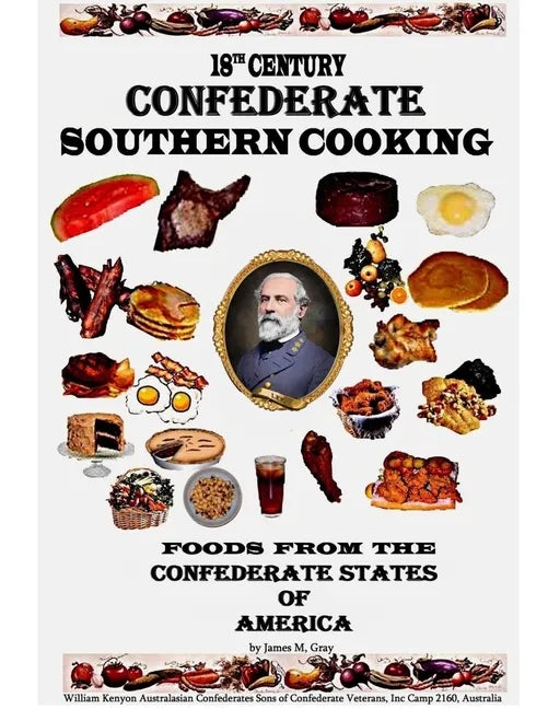 18th Century Confederate Southern Cooking - Paperback