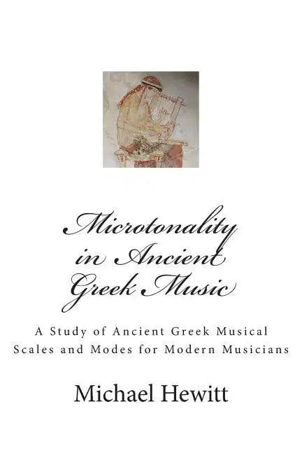 Microtonality in Ancient Greek Music - Paperback
