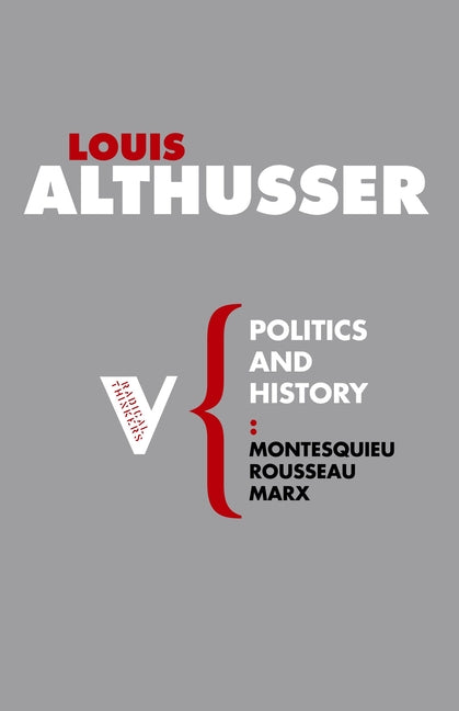 Politics and History: Montesquieu, Rousseau, Marx - Paperback