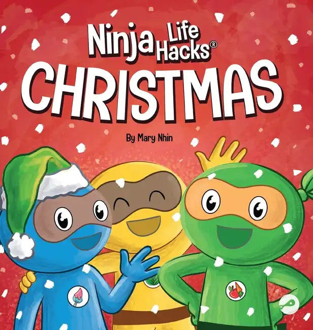 Ninja Life Hacks Christmas: A Rhyming Children's Book About Christmas - Hardcover