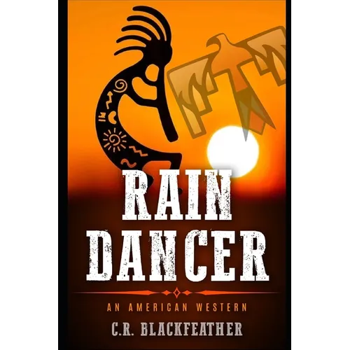 Rain Dancer: An American Western - Paperback