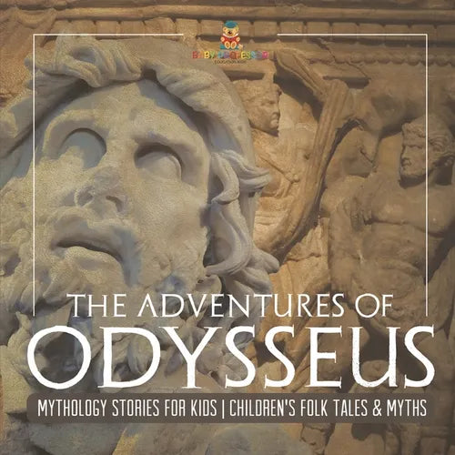 The Adventures of Odysseus - Mythology Stories for Kids Children's Folk Tales & Myths - Paperback