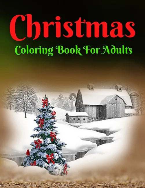 Christmas Coloring Book For Adults: Beautiful Holiday Designs! - Paperback