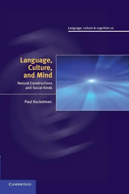 Language, Culture, and Mind: Natural Constructions and Social Kinds - Paperback
