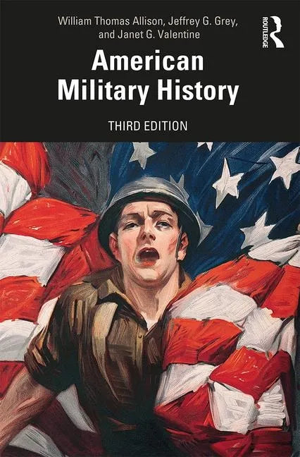 American Military History: A Survey From Colonial Times to the Present - Paperback