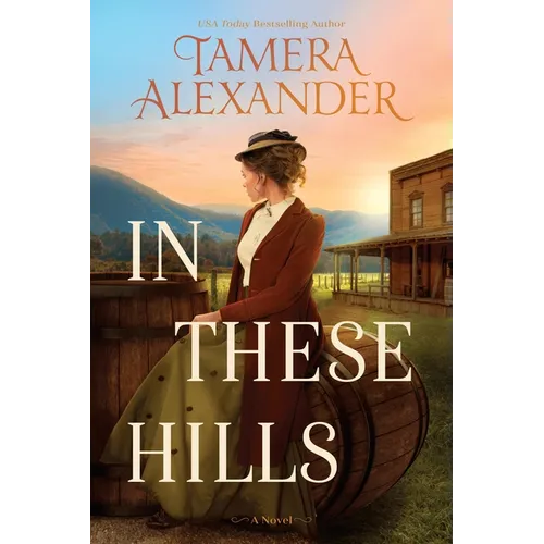In These Hills: A 1900s Southern Historical Romance about a Suffragette on the Run - Paperback