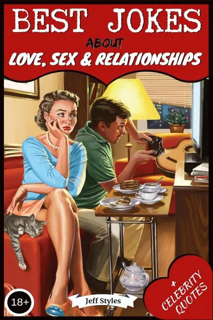 Best Jokes about Love, Sex & Relationships: (collection of Jokes, Short Stories and Celebrity Quotes) - Paperback