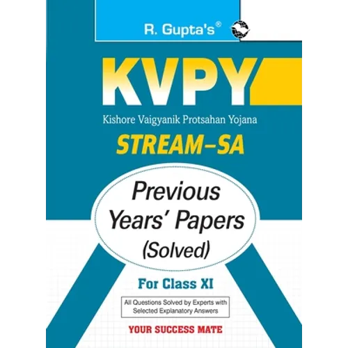 Kvpy: Stream-SA Examination for Class XI Previous Years' Papers (Solved) - Paperback