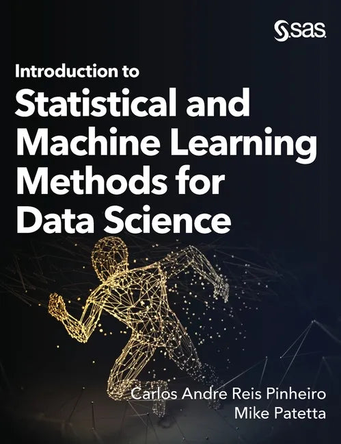 Introduction to Statistical and Machine Learning Methods for Data Science - Hardcover