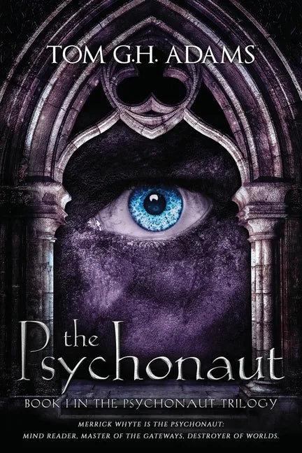 The Psychonaut: Book 1 of the Psychonaut Trilogy - Paperback
