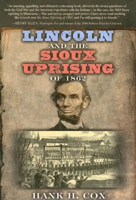 Lincoln and the Sioux Uprising of 1862 - Paperback