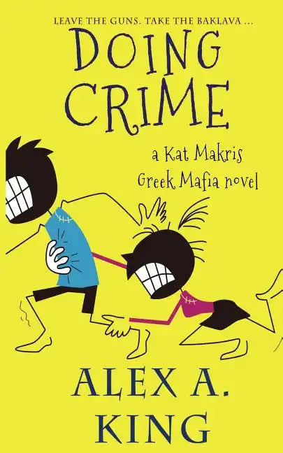 Doing Crime: A Kat Makris Greek Mafia Novel - Paperback