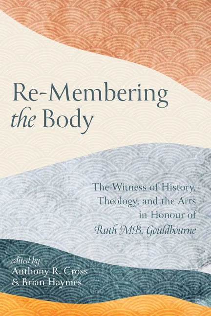 Re-Membering the Body - Paperback