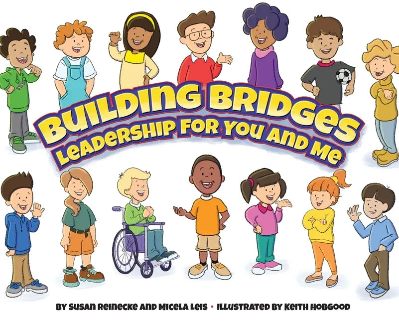 Building Bridges: Leadership for You and Me - Hardcover