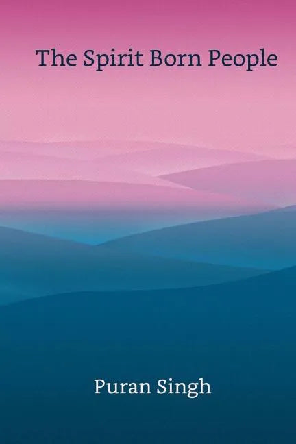 The Spirit Born People - Paperback