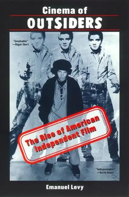 Cinema of Outsiders: The Rise of American Independent Film - Paperback