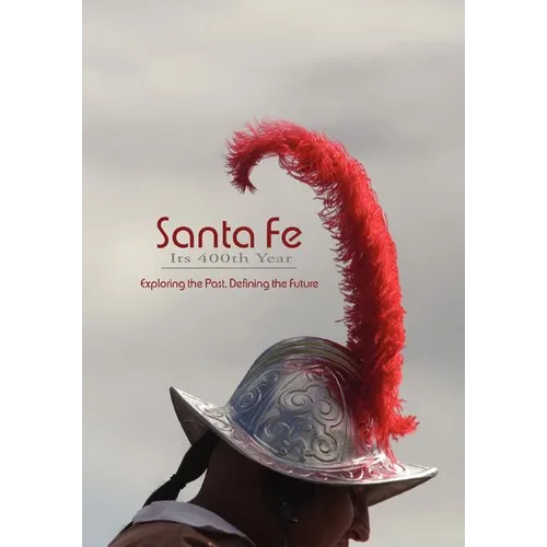 Santa Fe, Its 400th Year (Softcover) - Paperback